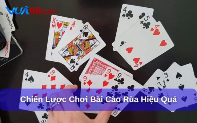 Kinh nghiệm chơi bài Cào Rùa Vua88 dễ thắng hơn